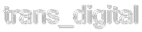 trans_digital trans_digital